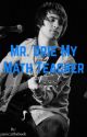 Mr.Urie My Math Teacher (teacher x student) by panicatthebeeb