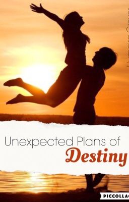 Unexpected Plans of Destiny✔️ cover