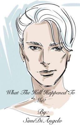 What The Hell Happened To Me? (Book 1) (Mortal Instruments) cover