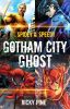 Spidey & Speedy - Gotham City Ghost