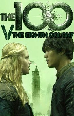 The 100 V The Eighth Colony cover