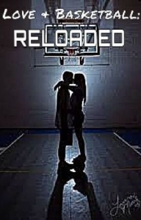 Love & Basketball: Reloaded by xo_PebblesJade