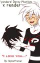 !Yandere! Danny Phantom X Reader by SkylarPromer