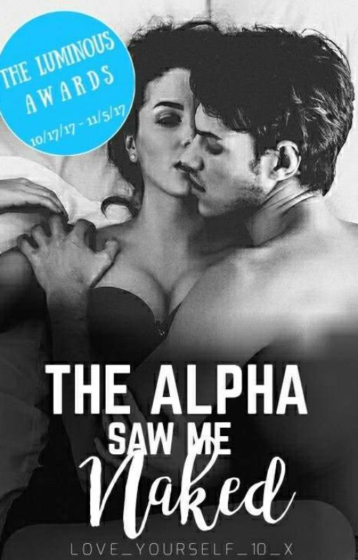 The Alpha Saw Me Naked | On Hold by Love_Yourself_10_x