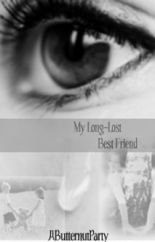 My Long-Lost Best Friend by AButternutParty