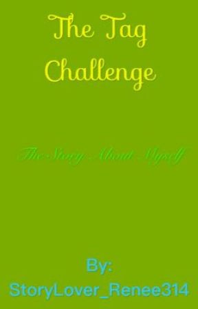 The Tag Challenge by StoryLover_Renee314