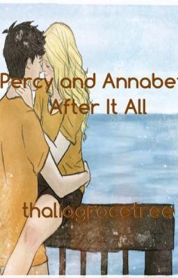 Percy and Annabeth After it all (Percy Jackson Fanfiction) cover