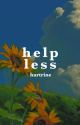 Helpless [Book 2] by hartrine