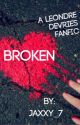 Broken: Leondre Devries fanfic by jaxxy_7