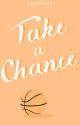 Take a Chance by ParkBacon