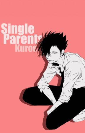 Single Parents: Kuroo [DISCONTINUED] by senpai-chann