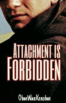 Attachment Is Forbidden (Obi-Wan x OC) cover