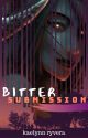 Bitter Submission ✓ by jynxaa