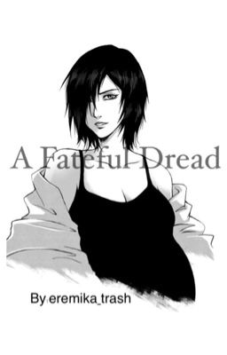 A Fateful Dread (Completed) cover