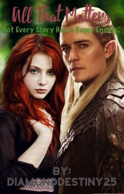 All That Matters [LEGOLAS FANFICTION]  cover