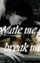 Mate me or break me (Watty awards 2012) by J-kNightshade