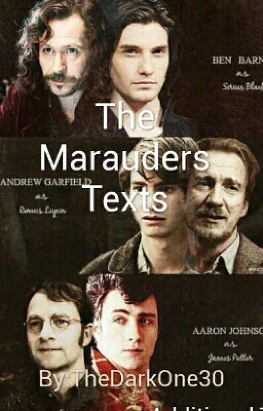 The Marauders Texts by TheDarkOne30