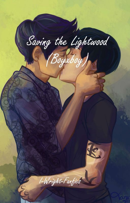 Saving the Lightwood (BoyxBoy) by I-Wright-Fanfics