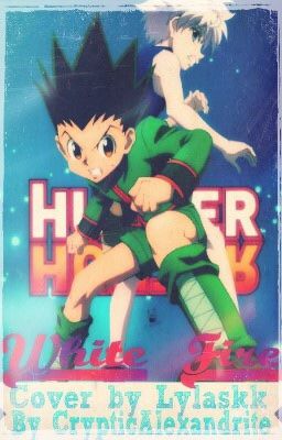 White Fire - A Hunter x Hunter Fanfiction cover