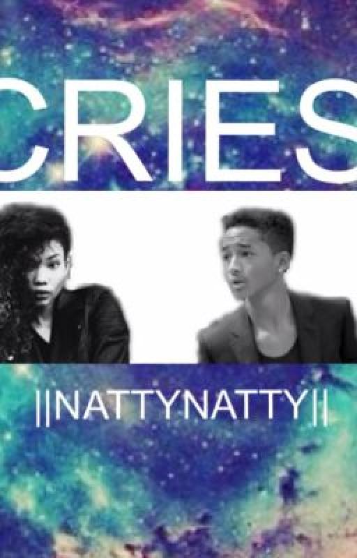 Cries (Jaden Smith Love Story) by nattynatty