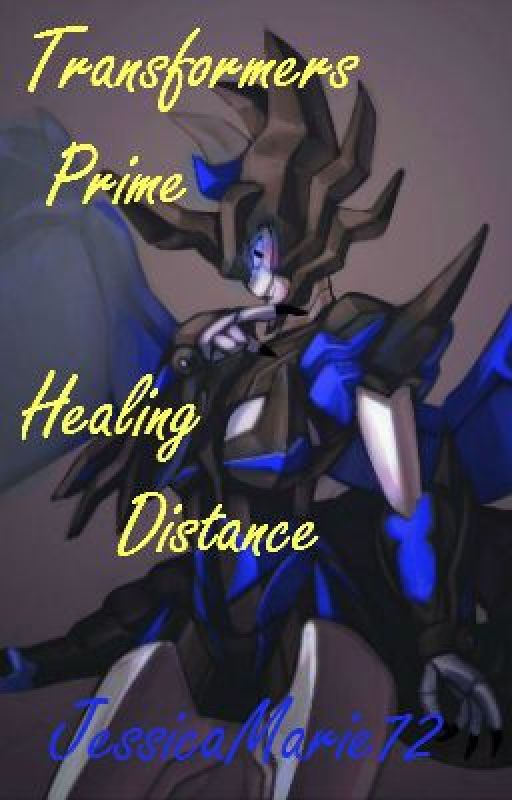 Transformers Prime - Healing Distance by JessicaMarie72