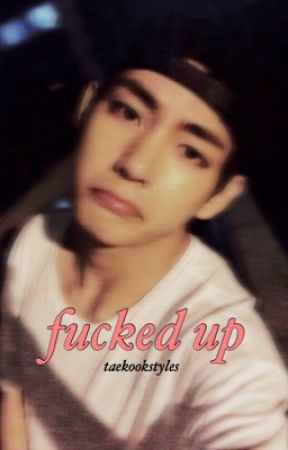 fucked up | taehyung by taekookstyles