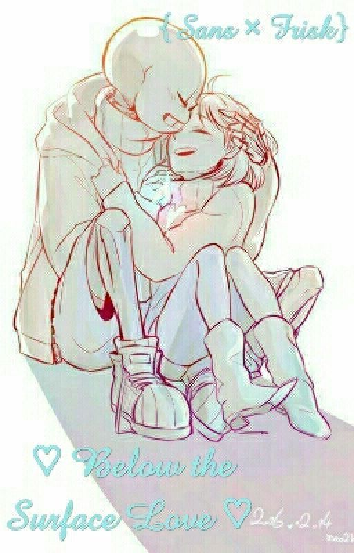 ♡Below the Surface Love♡ {Sans x Frisk} by x_golgothasTerror_x