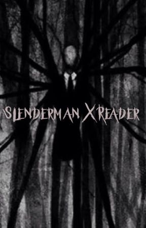 Slenderman x Reader by jello_jelli