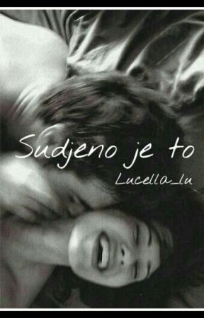 Suđeno je to by Lucella_Lu