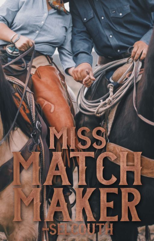 Miss. Matchmaker |✓ by -selcouth