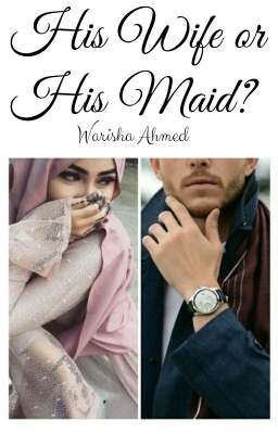 His Wife Or His Maid???#Wattys2016 cover