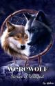 Werewolf Stories of Wattpad by hfelicia