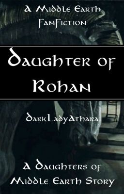 Daughter of Rohan [Lord of the Rings | Eomer] cover