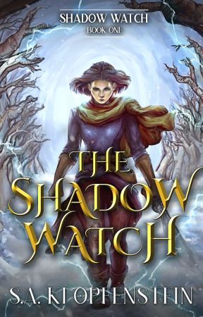 The Shadow Watch (excerpt of the published novel) by SAKlopfenstein