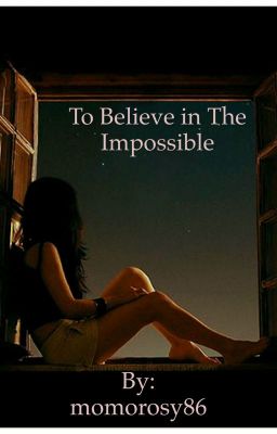 To Believe In The Impossible cover