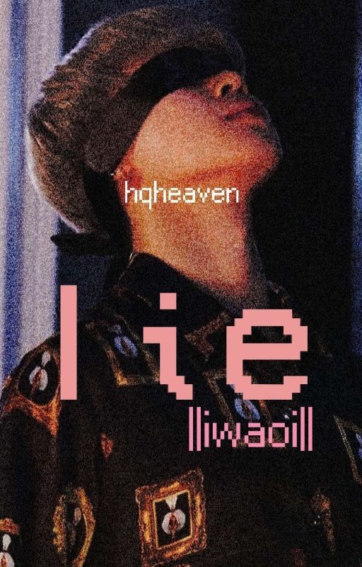 𝐥𝐢𝐞 ||𝐢𝐰𝐚𝐨𝐢|| 𝐬𝐡𝐨𝐫𝐭 𝐬𝐭𝐨𝐫𝐲  by hqheaven