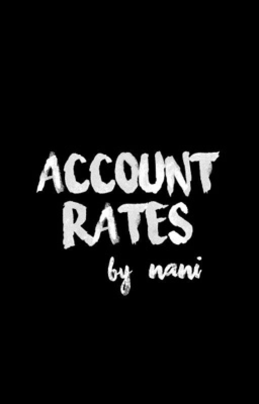 Account Rates by wilkhoe