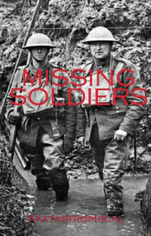 Missing Soldiers | #wattys2016 by nataliereneewalker