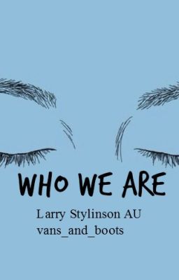 Who We Are [Larry Stylinson] cover