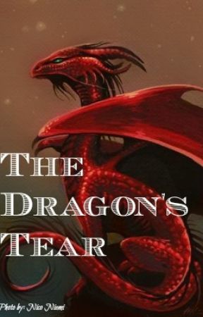 The Dragon's Tear (Contest Entry) by StarofMidnight_