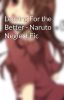 Leaving For the Better - Naruto Neglect Fic