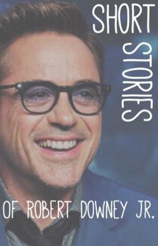 Robert Downey Jr. short stories by gkaylyn