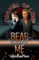 Bear With Me (A Drarry FanFiction) by JulietsEmoPhase