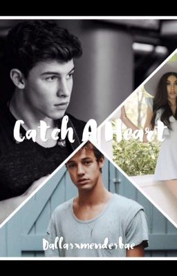 Catch a heart (Cameron Dallas) and (Shawn Mendes)  cover