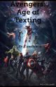 Avengers: Age of Texting by CamBam59