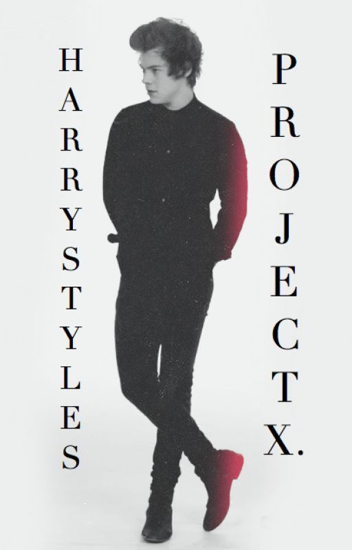 Project X. [Harry Styles au] by Furiousqueen2233