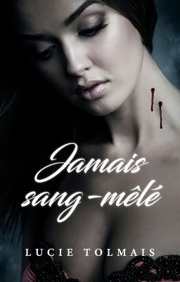 Jamais sang-mêlé cover