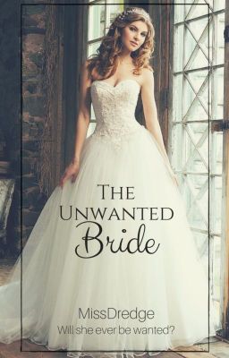 The Unwanted Bride (The Billionaire's Bride Book 1) (completed) ✔️ cover