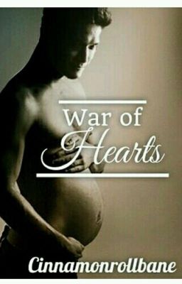 War of Hearts (A Malec Mpreg)  ||ON HOLD|| cover