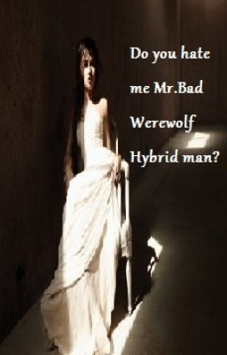 Don't Hate Me Hybrid (A TVD Fan Fic) Watty Awards 2012 cover